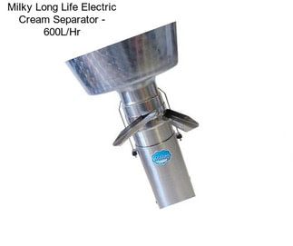 Milky Long Life Electric Cream Separator - 600L/Hr