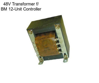 48V Transformer f/ BM 12-Unit Controller