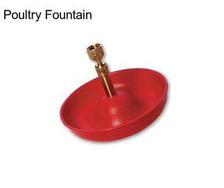 Poultry Fountain