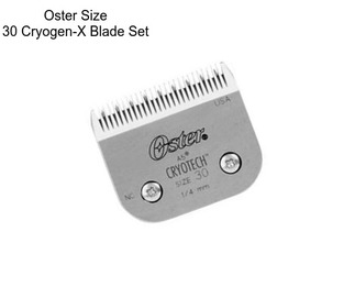 Oster Size 30 Cryogen-X Blade Set