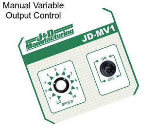 Manual Variable Output Control