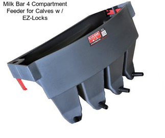 Milk Bar 4 Compartment Feeder for Calves w / EZ-Locks