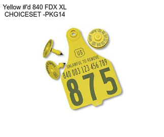 Yellow #\'d 840 FDX XL CHOICESET -PKG14