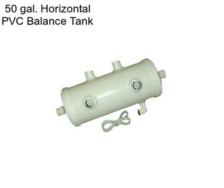 50 gal. Horizontal PVC Balance Tank