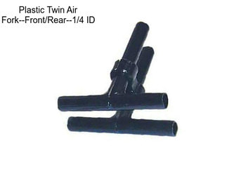 Plastic Twin Air Fork--Front/Rear--1/4\