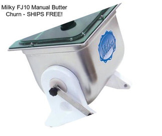Milky FJ10 Manual Butter Churn - SHIPS FREE!