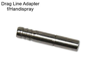 Drag Line Adapter f/Handispray