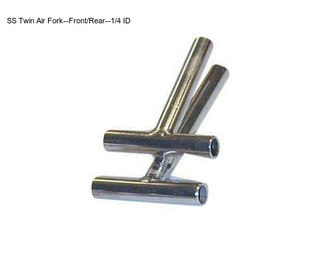 SS Twin Air Fork--Front/Rear--1/4\