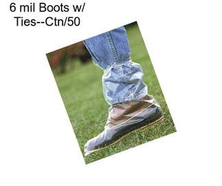 6 mil Boots w/ Ties--Ctn/50