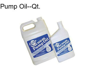 Pump Oil--Qt.