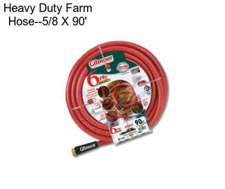 Heavy Duty Farm Hose--5/8\