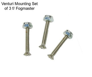 Venturi Mounting Set of 3 f/ Fogmaster