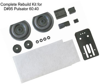 Complete Rebuild Kit for D#95 Pulsator 60:40