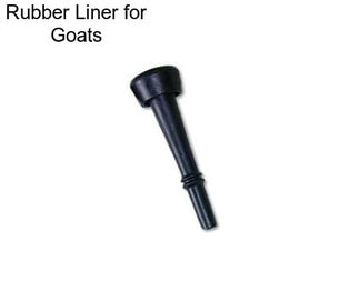 Rubber Liner for Goats