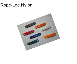 Rope-Loc Nylon