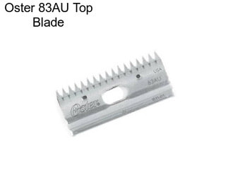 Oster 83AU Top Blade