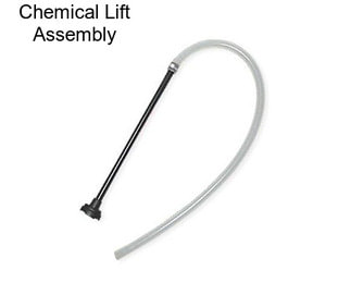 Chemical Lift Assembly