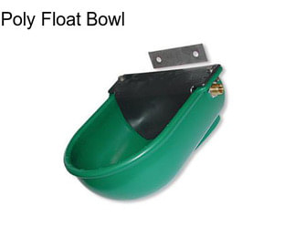 Poly Float Bowl
