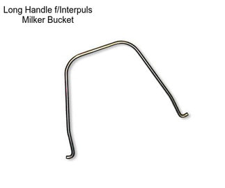 Long Handle f/Interpuls Milker Bucket