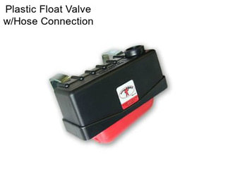 Plastic Float Valve w/Hose Connection