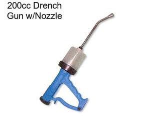 200cc Drench Gun w/Nozzle