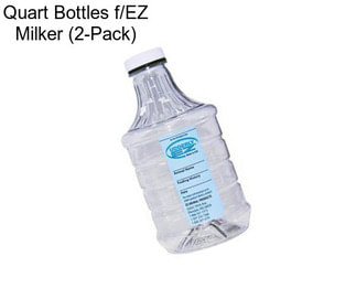 Quart Bottles f/EZ Milker (2-Pack)