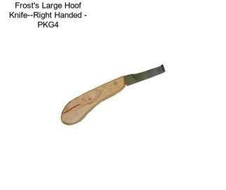 Frost\'s Large Hoof Knife--Right Handed - PKG4