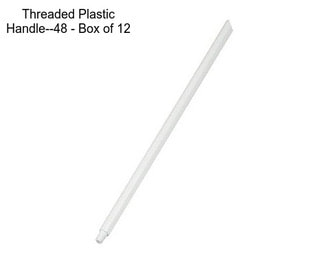 Threaded Plastic Handle--48\