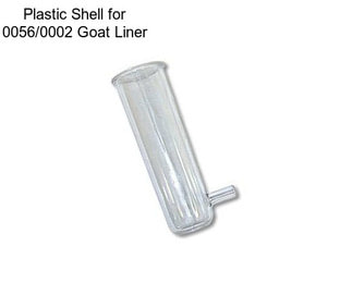 Plastic Shell for 0056/0002 Goat Liner
