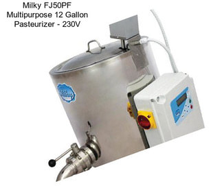 Milky FJ50PF Multipurpose 12 Gallon Pasteurizer - 230V