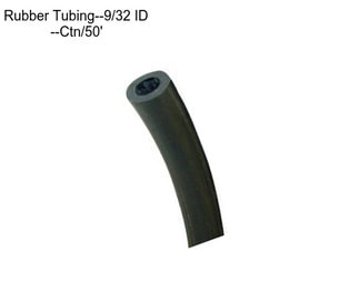 Rubber Tubing--9/32\