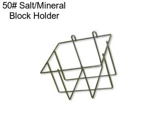 50# Salt/Mineral Block Holder