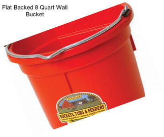 Flat Backed 8 Quart Wall Bucket