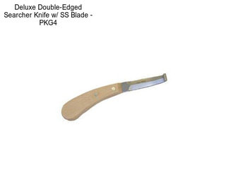 Deluxe Double-Edged Searcher Knife w/ SS Blade - PKG4