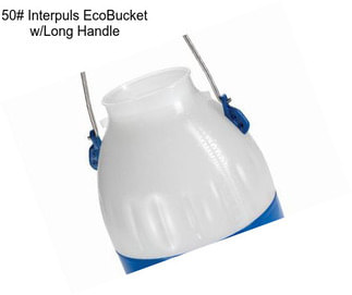 50# Interpuls EcoBucket w/Long Handle
