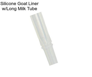 Silicone Goat Liner w/Long Milk Tube