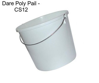 Dare Poly Pail - CS12