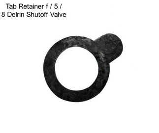 Tab Retainer f / 5 / 8\