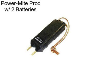 Power-Mite Prod w/ 2 Batteries