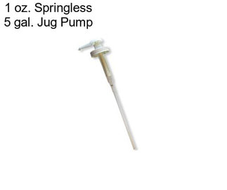 1 oz. Springless 5 gal. Jug Pump