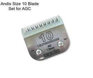 Andis Size 10 Blade Set for AGC