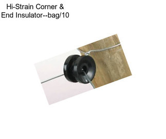 Hi-Strain Corner & End Insulator--bag/10