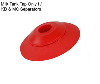 Milk Tank Tap Only f / KD & MC Separators