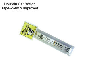 Holstein Calf Weigh Tape--New & Improved