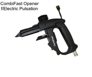 CombiFast Opener f/Electric Pulsation