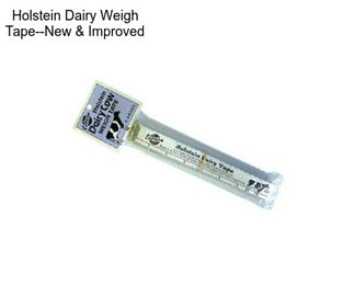 Holstein Dairy Weigh Tape--New & Improved