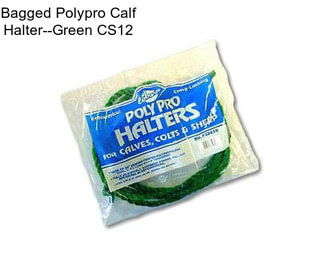 Bagged Polypro Calf Halter--Green CS12