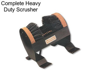 Complete Heavy Duty Scrusher