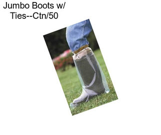 Jumbo Boots w/ Ties--Ctn/50