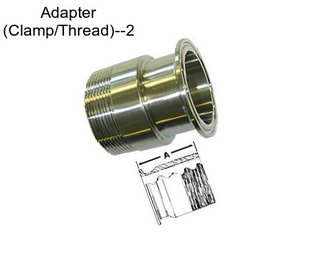 Adapter (Clamp/Thread)--2\